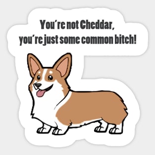 Brooklyn Nine Nine- Cheddar quote Sticker